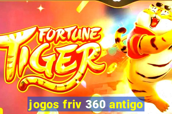 jogos friv 360 antigo